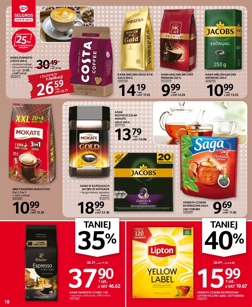 Gazetka promocyjna Selgros - Oferta spożywcza - ważna 06.10 do 19.10.2022 - strona 18 - produkty: Herbata, Herbata czarna, Jacobs, Jacobs Krönung, Kawa, Kawa mielona, Kawa rozpuszczalna, Kawa ziarnista, Lipton, Mocca Fix Gold, Saga, Tchibo