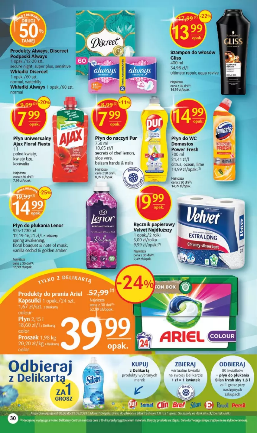 Gazetka promocyjna Delikatesy Centrum - Gazetka DC18 - ważna 11.05 do 17.05.2023 - strona 30 - produkty: Ajax, Aloe vera, Always, Ariel, Domestos, Flora, Lenor, Mus, Oral B, Papier, Płyn do płukania, Płyn do wc, Pur, Ręcznik, Rolki, Silan, Szampon, Velvet, Wkładki