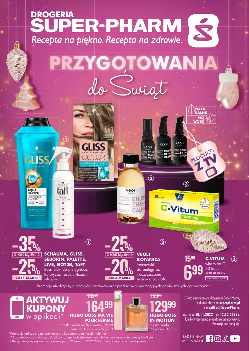 Gazetka promocyjna Super Pharm - Gazetka - ważna 28.11 do 12.12.2022 - strona 1 - produkty: Got2b, Hugo Boss, Mobil, Palette, Perfum, Schauma, Taft, Veoli Botanica, Woda, Woda perfumowana, Woda toaletowa