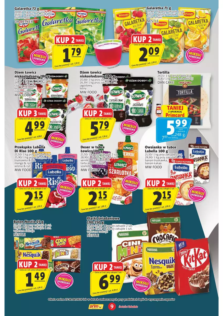 Gazetka promocyjna Prim Market - ważna 25.04 do 30.04.2024 - strona 9 - produkty: Bell, Bella, Dan Cake, Danio, Deser, Dżem, Fa, Gala, Galaretka, Kakao, Lubella, Mango, Owsianka, Por, Ryż, Ser, Tortilla