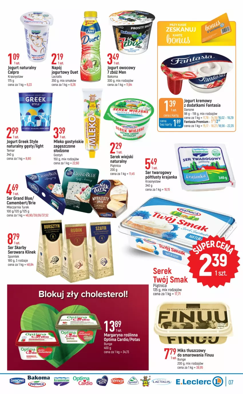 Gazetka promocyjna E Leclerc - ważna 20.09 do 01.10.2022 - strona 7 - produkty: Alpro, Bakoma, Brie, Bursztyn, Camembert, Danone, Fa, Fanta, Finuu, Gra, Jogurt, Jogurt naturalny, Jogurt owocowy, Margaryna, Miks tłuszczowy, Mleko, Napój, Napój jogurtowy, Optima, Optima Cardio, Piątnica, Sałat, Ser, Ser twarogowy, Serek, Serek wiejski, Twój Smak