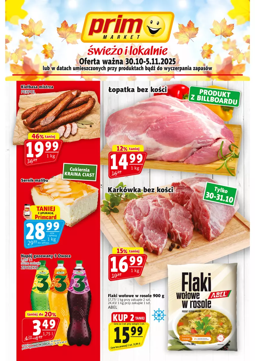 Gazetka promocyjna Prim Market - ważna 30.10 do 05.11.2025 - strona 1 - produkty: Cukier, Flaki, Flaki wołowe, Kiełbasa, Malibu, Napój, Owoce, Ser