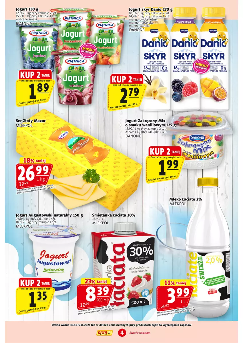 Gazetka promocyjna Prim Market - ważna 30.10 do 05.11.2025 - strona 4 - produkty: Danio, Danone, Isla, Jogurt, Jogurt pitny, Mango, Mleko, Owoce, Ser, Złoty Mazur