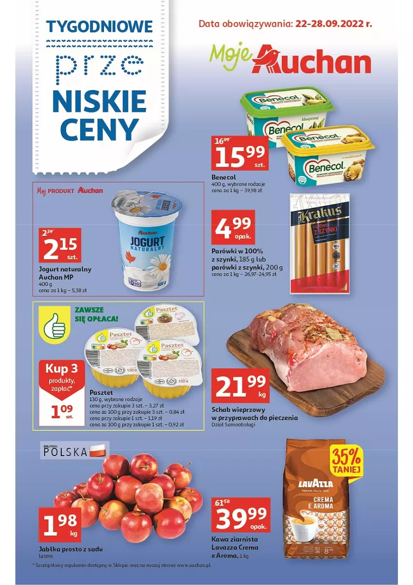 Gazetka promocyjna Auchan - Gazetka TYGODNIOWE przeNISKIE CENY –  Moje Auchan - ważna 22.09 do 28.09.2022 - strona 1 - produkty: Benecol, Jabłka, Jogurt, Jogurt naturalny, Kawa, Kawa ziarnista, Lavazza, Parówki, Parówki z szynki, Pasztet, Piec, Schab wieprzowy