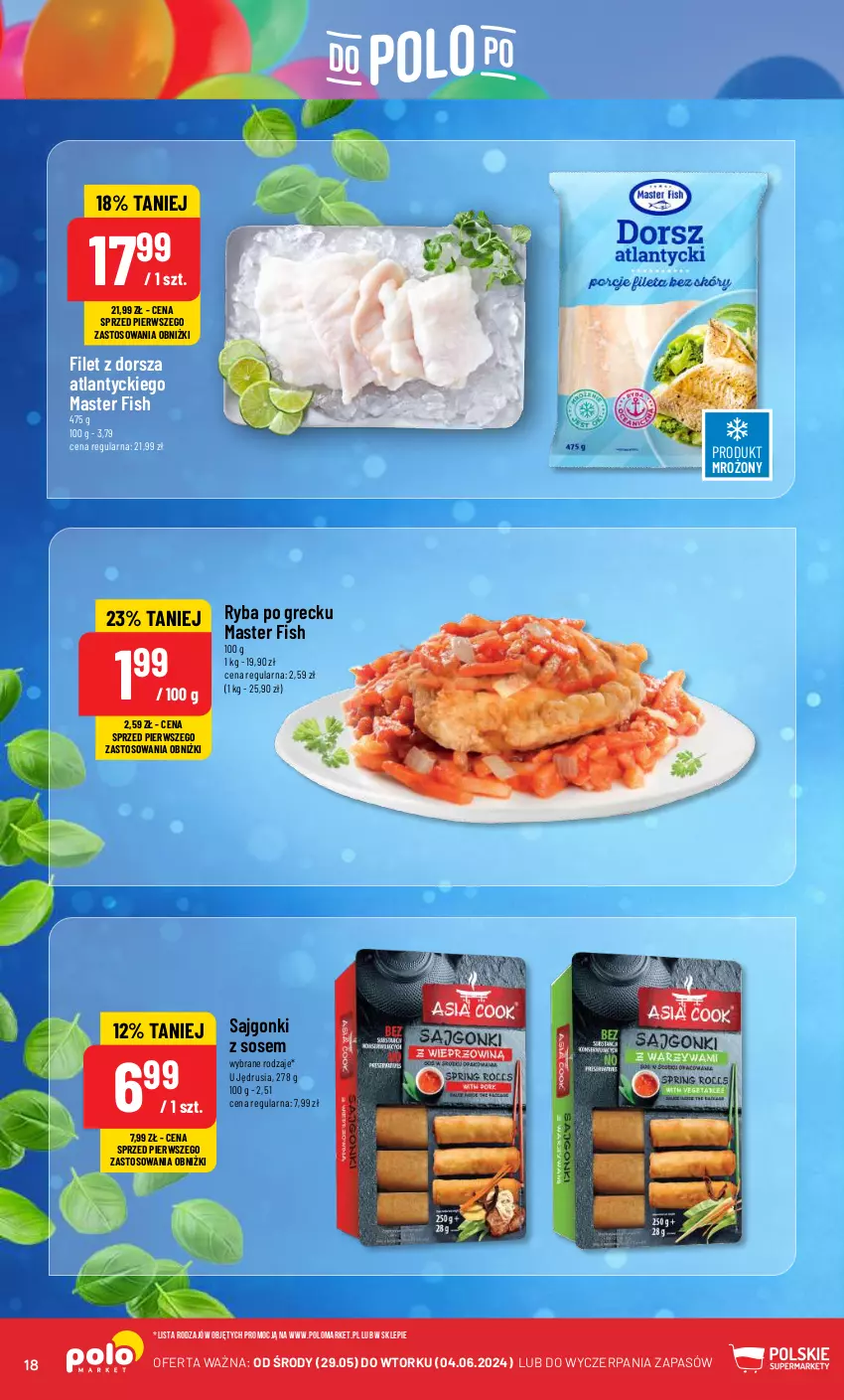 Gazetka promocyjna PoloMarket - Gazetka pomocyjna - ważna 29.05 do 04.06.2024 - strona 18 - produkty: Dorsz, Filet z dorsza atlantyckiego, Ryba, Ryba po grecku, Sajgonki, Sos