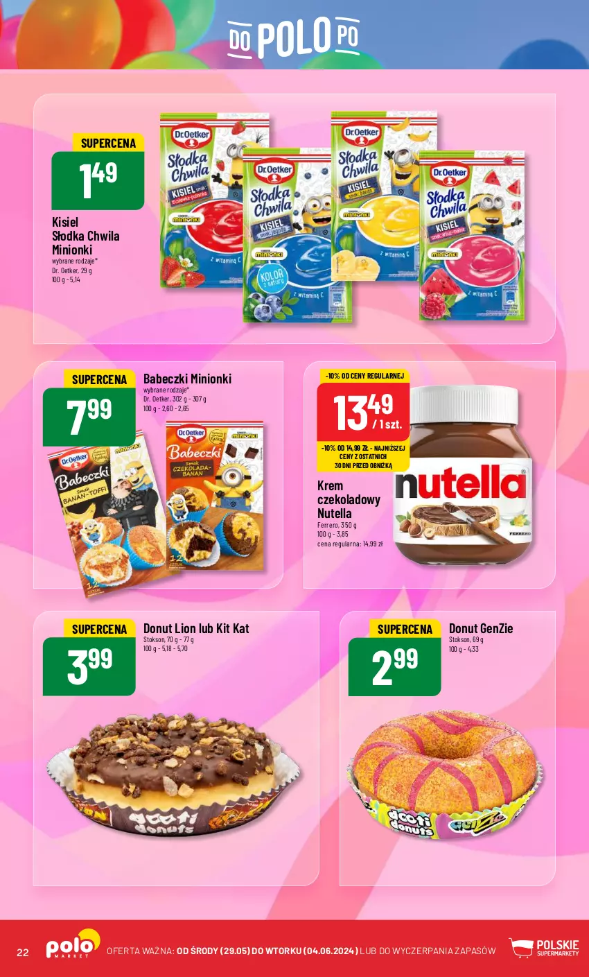 Gazetka promocyjna PoloMarket - Gazetka pomocyjna - ważna 29.05 do 04.06.2024 - strona 22 - produkty: Babeczki, Donut, Dr. Oetker, Ferrero, Kisiel, Kit Kat, Lion, Nutella, Słodka Chwila