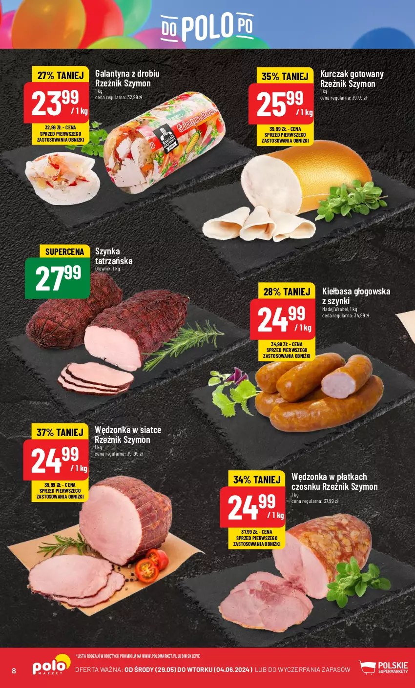 Gazetka promocyjna PoloMarket - Gazetka pomocyjna - ważna 29.05 do 04.06.2024 - strona 8 - produkty: Gala, Galantyna, Kiełbasa, Kiełbasa głogowska, Kurczak, Kurczak gotowany, Madej Wróbel, Olewnik, Szynka