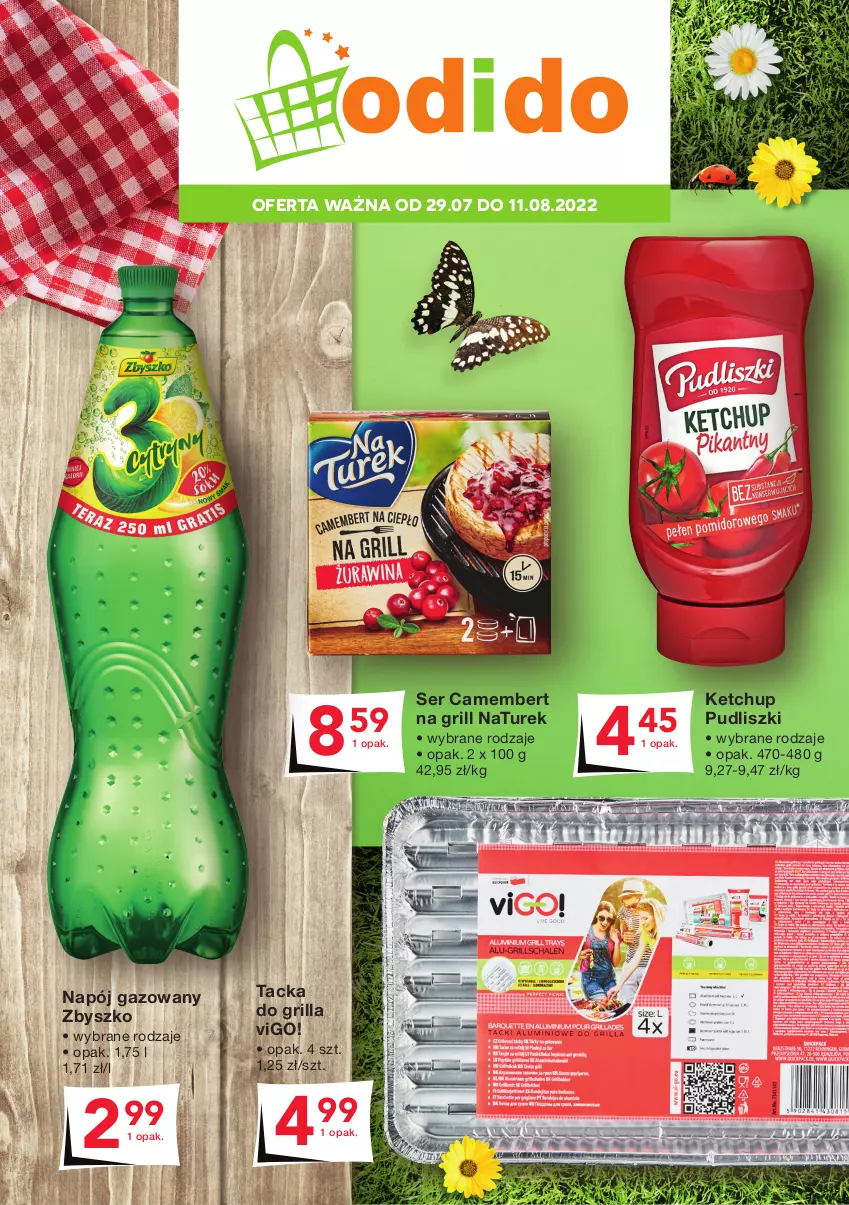 Gazetka promocyjna Odido - Super Oferty! - ważna 29.07 do 11.08.2022 - strona 1 - produkty: Camembert, Grill, Ketchup, Napój, Napój gazowany, NaTurek, Pudliszki, Ser