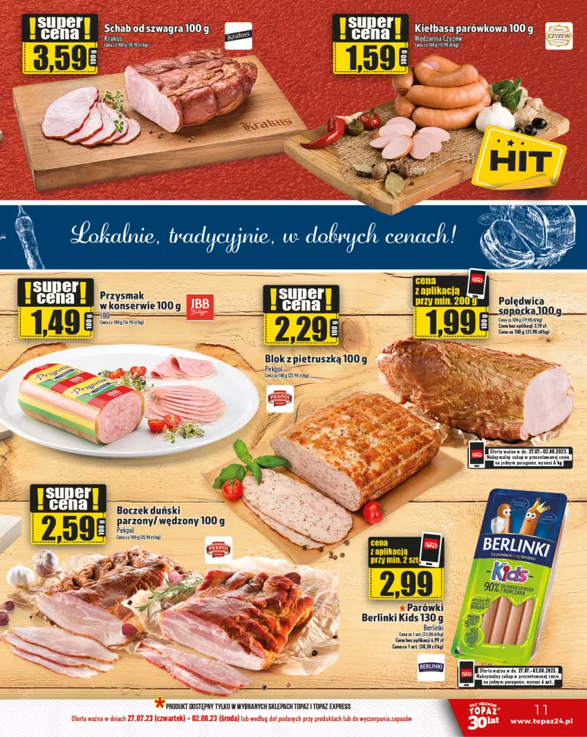 Gazetka promocyjna Topaz - Gazetka - ważna 27.07 do 02.08.2023 - strona 11 - produkty: Berlinki, Boczek, Gra, Parówki, Pekpol, Polędwica, Ser, Top