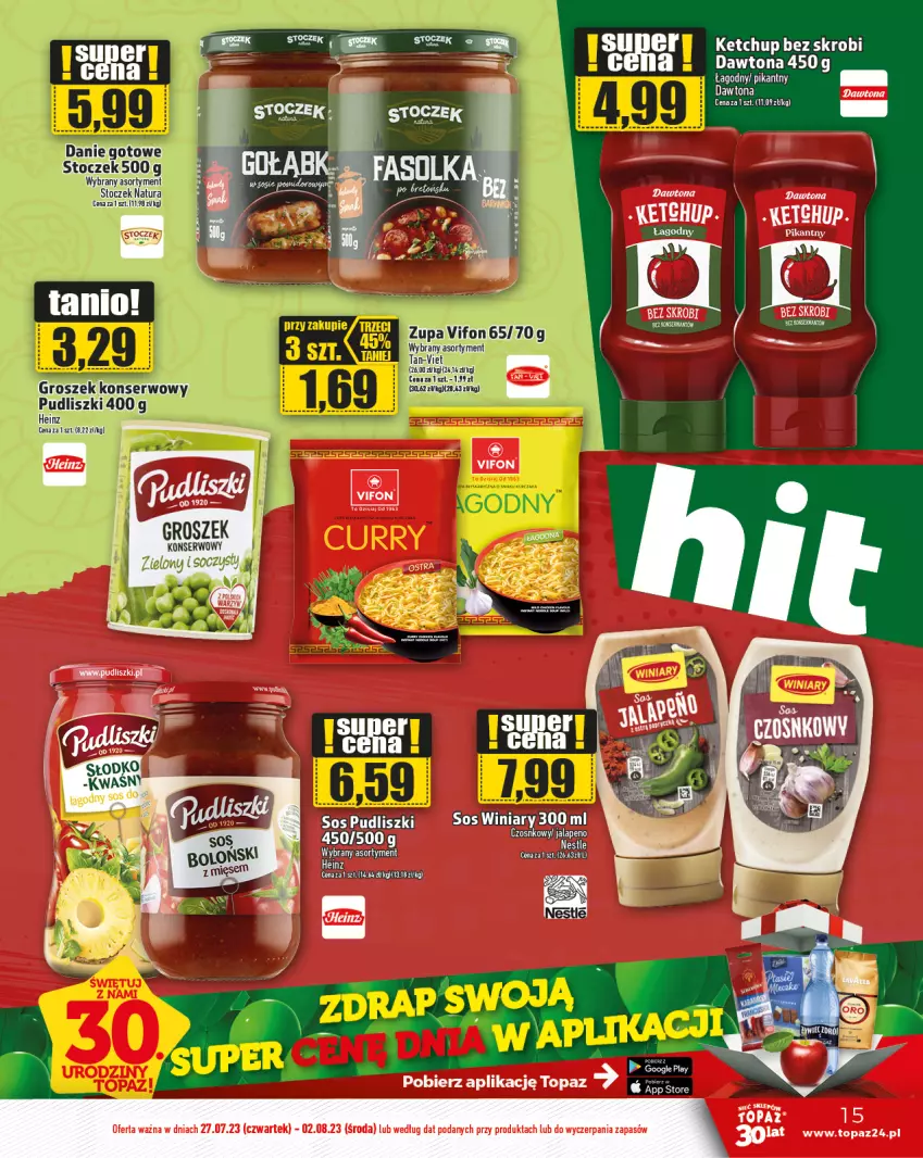 Gazetka promocyjna Topaz - Gazetka - ważna 27.07 do 02.08.2023 - strona 15 - produkty: Dawtona, Fa, Groszek, Heinz, Ketchup, Pudliszki, Ser, Sos, Top, Winiary