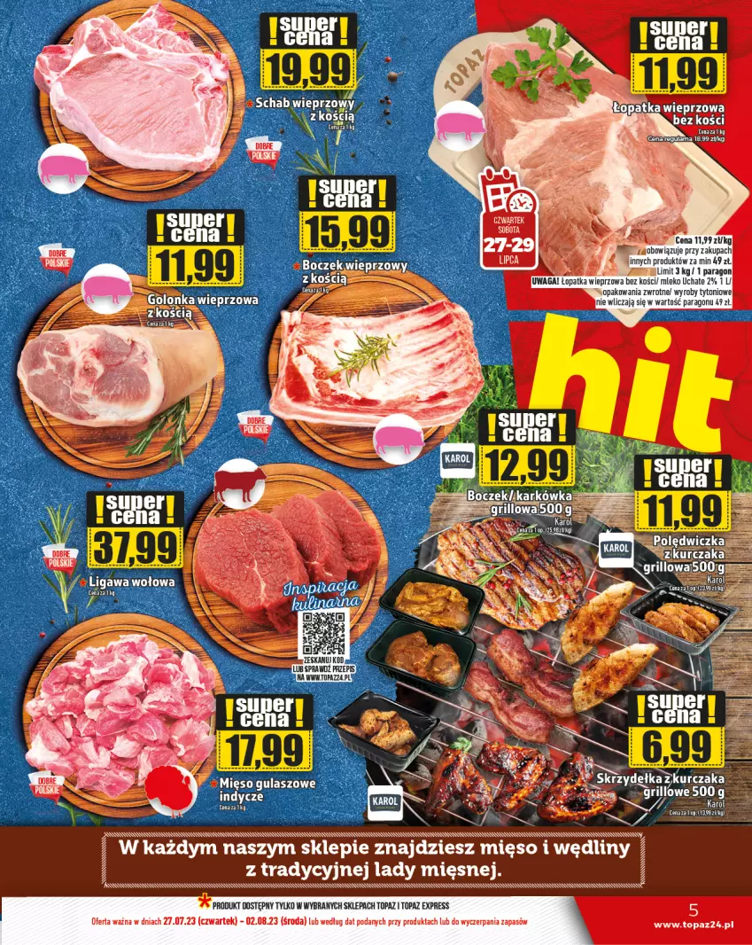 Gazetka promocyjna Topaz - Gazetka - ważna 27.07 do 02.08.2023 - strona 5 - produkty: Fa, Grill, Kurczak, Mięso, Mleko, Top, Waga