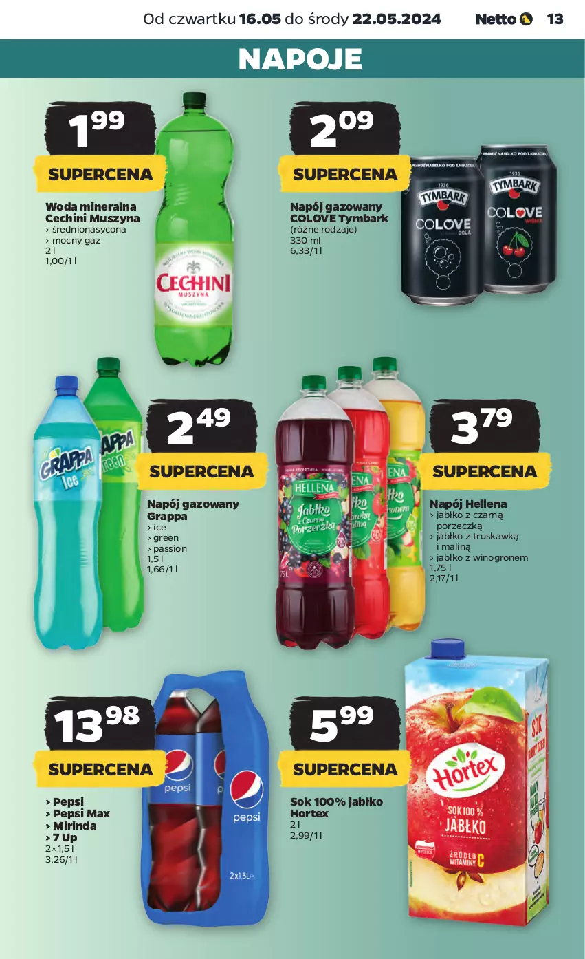 Gazetka promocyjna Netto - Artykuły spożywcze - ważna 16.05 do 22.05.2024 - strona 13 - produkty: Gra, Grappa, Hellena, Hortex, Mirinda, Mus, Napój, Napój gazowany, Napoje, Pepsi, Pepsi max, Por, Sok, Szyna, Tymbark, Wino, Woda, Woda mineralna