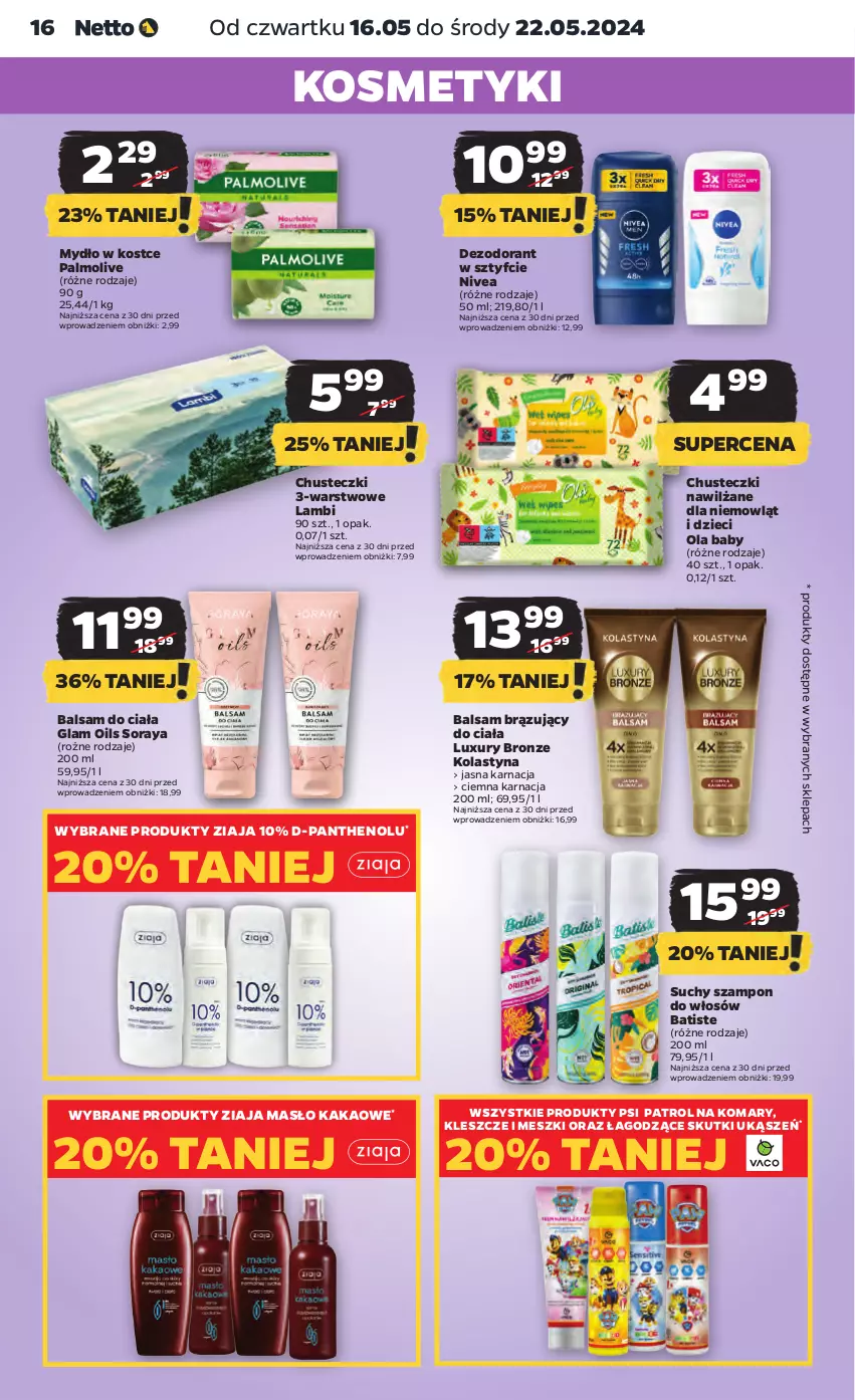 Gazetka promocyjna Netto - Artykuły spożywcze - ważna 16.05 do 22.05.2024 - strona 16 - produkty: Balsam do ciała, Batiste, Chusteczki, Dezodorant, Dzieci, Kakao, Masło, Mydło, Nivea, Palmolive, Psi Patrol, Suchy szampon, Szampon, Ziaja