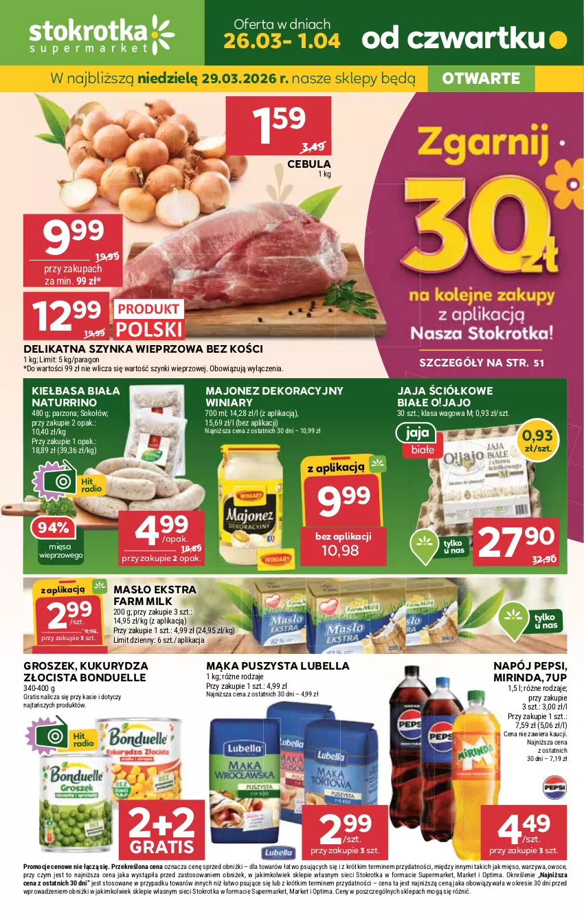 Gazetka promocyjna Stokrotka - Supermarket - ważna 26.03 do 01.04.2026 - strona 1 - produkty: 7up, Bell, Bella, Bonduelle, Cebula, Fa, Farm Milk, Gra, Groszek, Jaja, JBL, Kiełbasa, Kiełbasa biała, Kukurydza, Lubella, Majonez, Mąka, Masło, Mięso, Mirinda, Napój, Optima, Owoce, Pepsi, Sok, Sokołów, Szynka, Szynka wieprzowa, Warzywa, Winiary