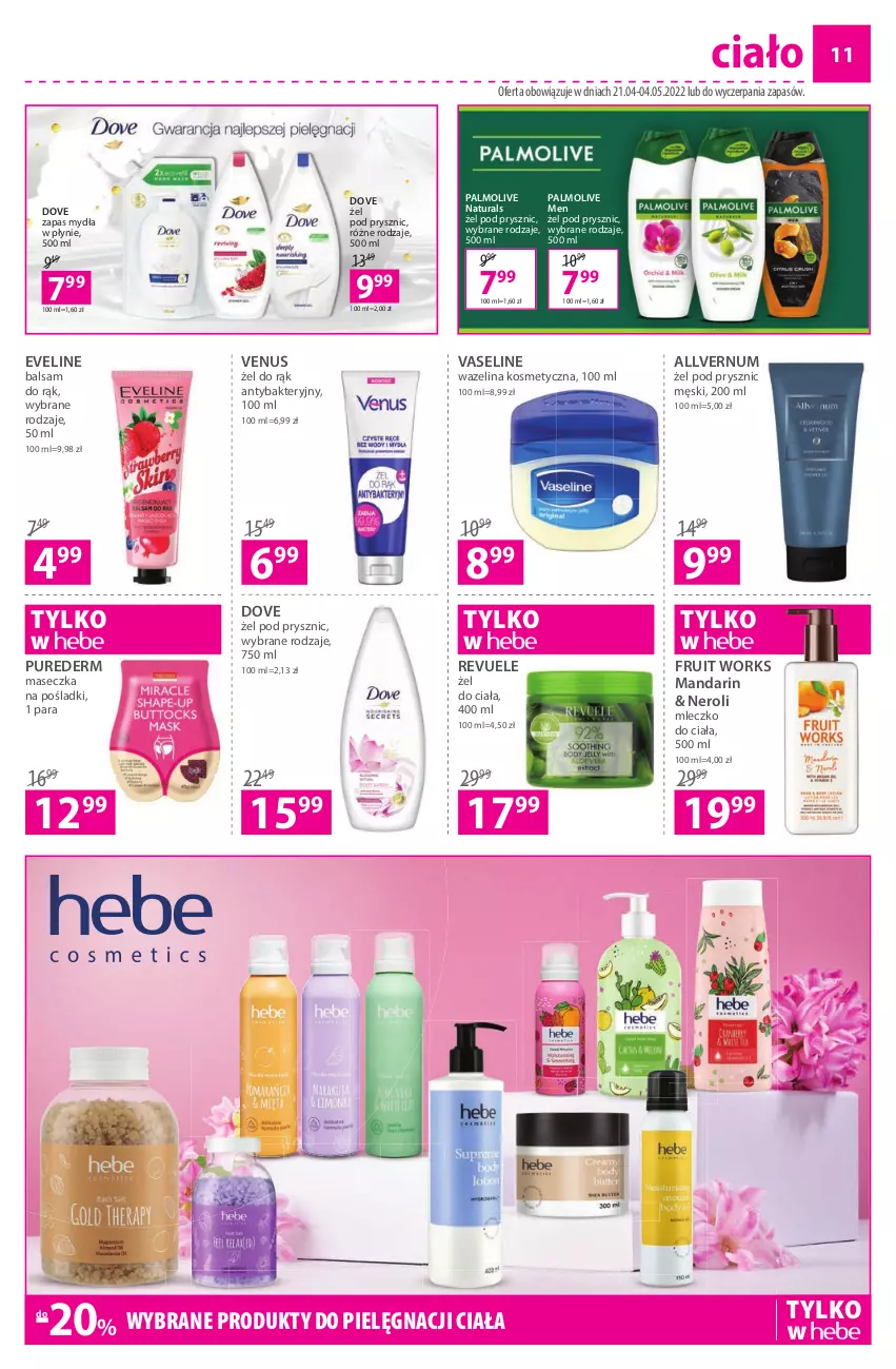 Gazetka promocyjna Hebe - Gazetka - ważna 21.04 do 04.05.2022 - strona 11 - produkty: Dove, Eveline, Mleczko, Mleczko do ciała, Palmolive, Pur, Revuele, Venus, Zapas mydła w płynie