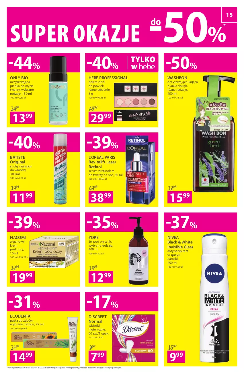 Gazetka promocyjna Hebe - Gazetka - ważna 21.04 do 04.05.2022 - strona 15 - produkty: Antyperspirant, Batiste, Discreet, Ecodenta, Gin, Krem pod oczy, L’Oréal, Lack, Nacomi, Nivea, Paleta, Pasta do zębów, Pianka do mycia twarzy, Rum, Ser, Serum, Suchy szampon, Szampon, Wkładki, Yope