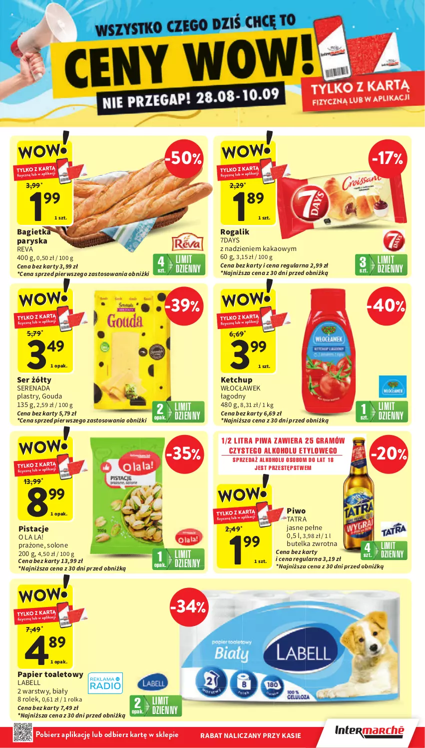 Gazetka promocyjna Intermarche - Gazetka Intermarche - ważna 28.08 do 03.09.2025 - strona 7 - produkty: Bagietka, Bell, Gouda, Gra, Kakao, Ketchup, Papier, Papier toaletowy, Pistacje, Piwa, Piwo, Rogal, Ser, Tatra