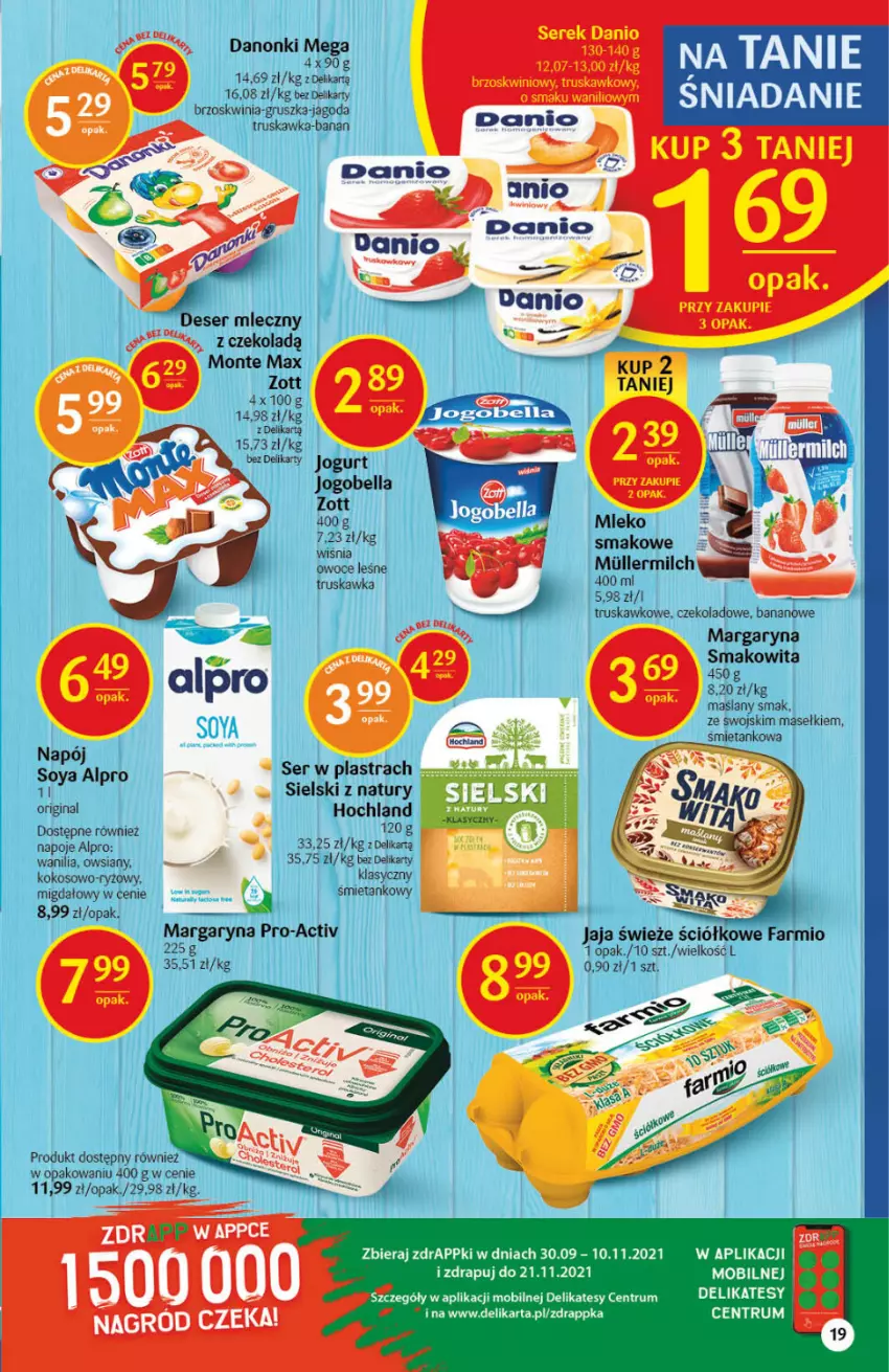 Gazetka promocyjna Delikatesy Centrum - Gazetka DC44 n. fresh - ważna 04.11 do 09.11.2021 - strona 19 - produkty: Alpro, Bell, Bella, Danonki, Deser, Deser mleczny, Fa, Hochland, Jaja, Jogobella, Jogurt, Kokos, Margaryna, Monte, Napój, Napoje, Ryż, Ser, Smakowita, Zott