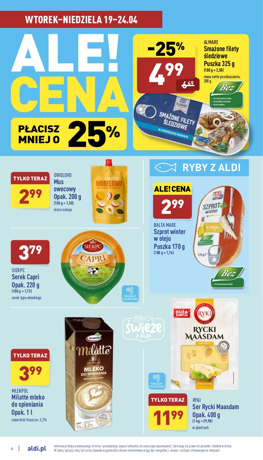 Gazetka promocyjna Aldi - Katalog spożywczy - ważna 19.04 do 24.04.2022 - strona 6 - produkty: Balta Mare, Maasdam, Mleko, Mus, Olej, Ser, Serek, Szprot, Tera