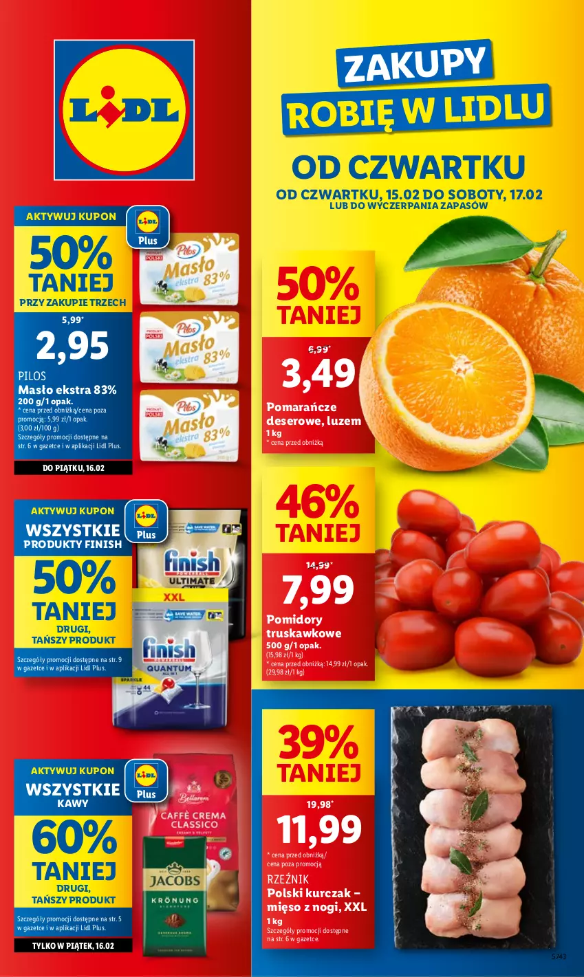 Gazetka promocyjna Lidl - GAZETKA - ważna 15.02 do 17.02.2024 - strona 1 - produkty: Deser, Finish, Kurczak, Masło, Mięso, Pilos, Pomarańcze, Pomidory, Ser