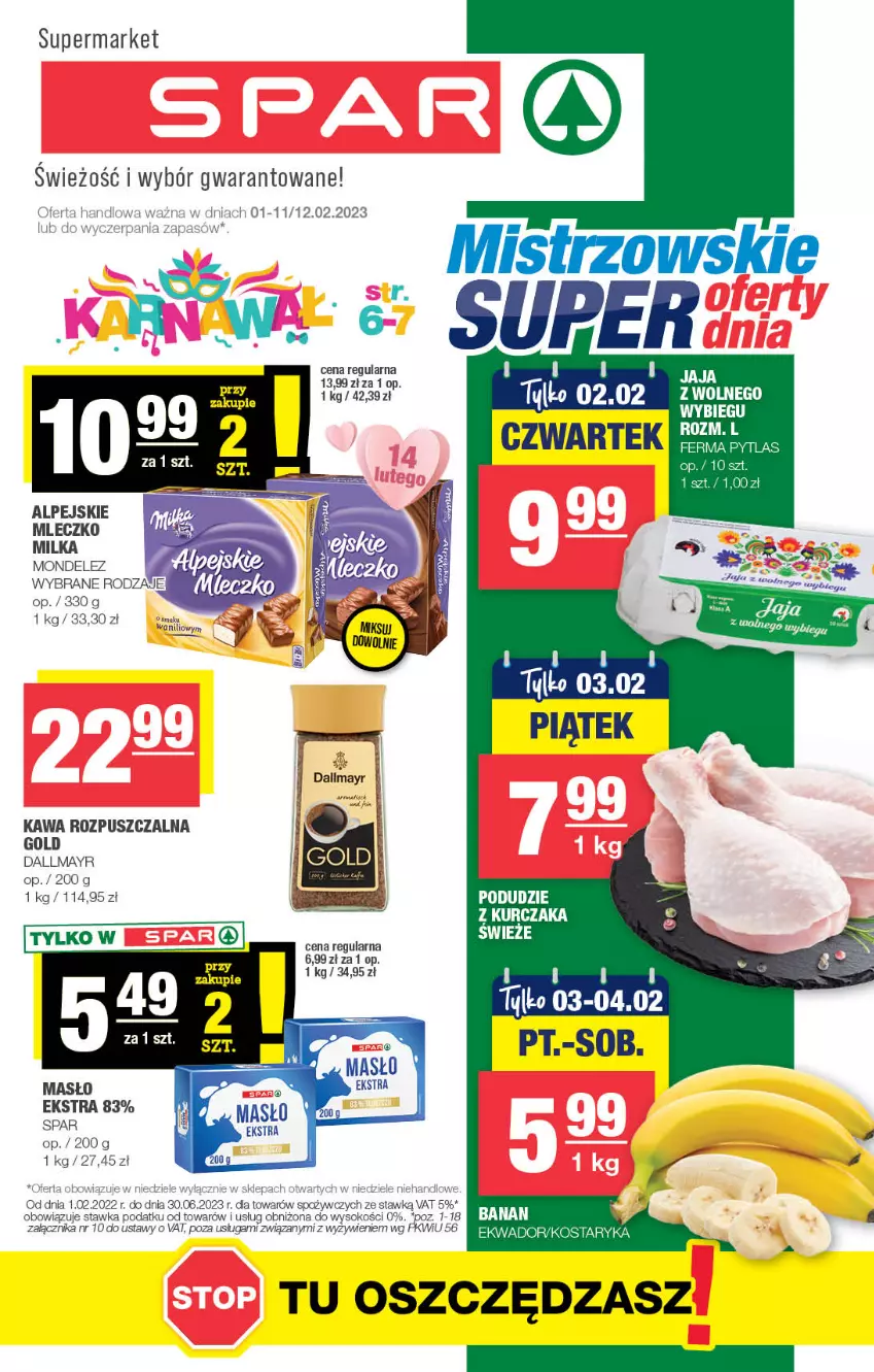 Gazetka promocyjna Spar - Spar - ważna 29.01 do 08.02.2023 - strona 1 - produkty: Dallmayr, Kawa, Kawa rozpuszczalna, Kurczak, Masło, Milka, Mleczko, Podudzie z kurczaka, Sok