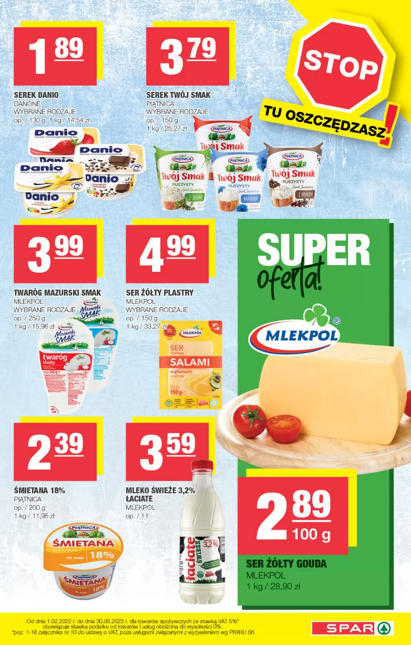 Gazetka promocyjna Spar - Spar - ważna 29.01 do 08.02.2023 - strona 3 - produkty: Danio, Danone, Mleko, Piątnica, Salami, Ser, Serek, Sok, Twaróg, Twój Smak