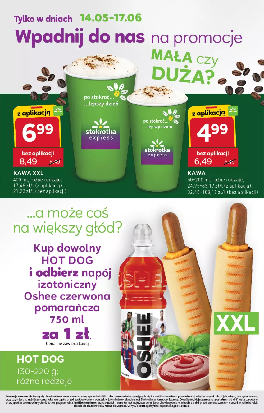 Gazetka promocyjna Stokrotka - Stokrotka Express - ważna 14.05 do 20.05.2026 - strona 5 - produkty: Hot dog, Kawa, Mięso, Napój, Napój izotoniczny, Oshee, Owoce