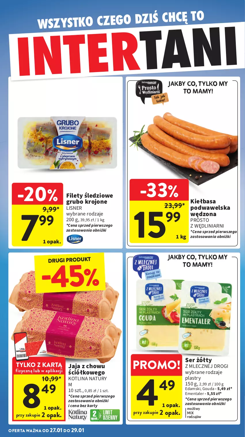 Gazetka promocyjna Intermarche - Gazetka Intermarche - ważna 23.01 do 29.01.2025 - strona 34 - produkty: Edam, Ementaler, Gouda, Jaja, Kiełbasa, Kotlin, Lisner, Ser, Wawel