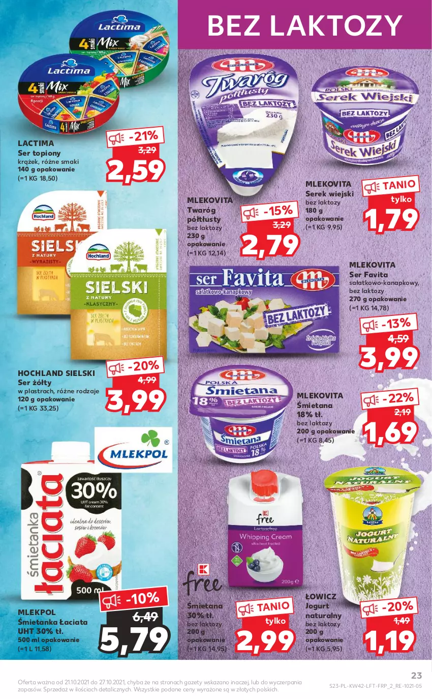 Gazetka promocyjna Kaufland - OFERTA TYGODNIA - ważna 21.10 do 27.10.2021 - strona 23 - produkty: Fa, Favita, Hochland, Jogurt, Jogurt naturalny, Mleko, Mlekovita, Sałat, Ser, Ser topiony, Serek, Serek wiejski, Top, Twaróg, Twaróg półtłusty