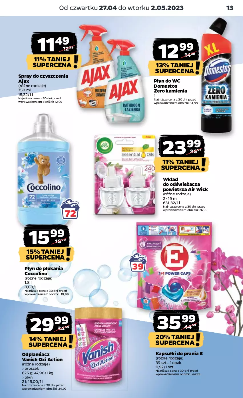 Gazetka promocyjna Netto - Artykuły spożywcze - ważna 27.04 do 02.05.2023 - strona 13 - produkty: Air Wick, Ajax, Coccolino, Domestos, Kapsułki do prania, Odplamiacz, Płyn do płukania, Płyn do wc, Spray do czyszczenia, Vanish