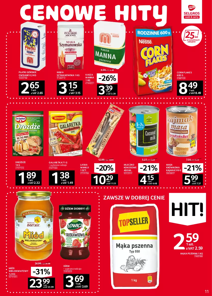 Gazetka promocyjna Selgros - Oferta spożywcza - ważna 08.09 do 21.09.2022 - strona 11 - produkty: Corn flakes, Drożdże, Dżem, Gala, Galaretka, Kasza, Kokos, Mąka, Mąka pszenna, Masa krówkowa, Miód, Mleczko