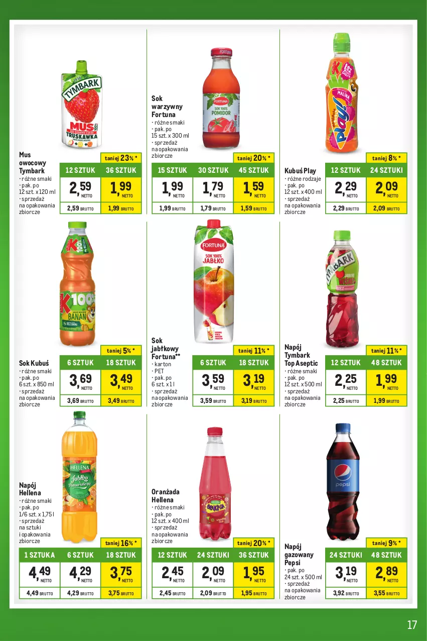 Gazetka promocyjna Makro - Kupujesz więcej płacisz mniej - ważna 23.01 do 19.02.2024 - strona 17 - produkty: Fortuna, Hellena, Kubuś, Mus, Napój, Napój gazowany, Oranżada, Pepsi, Sok, Sok jabłkowy, Top, Tymbark