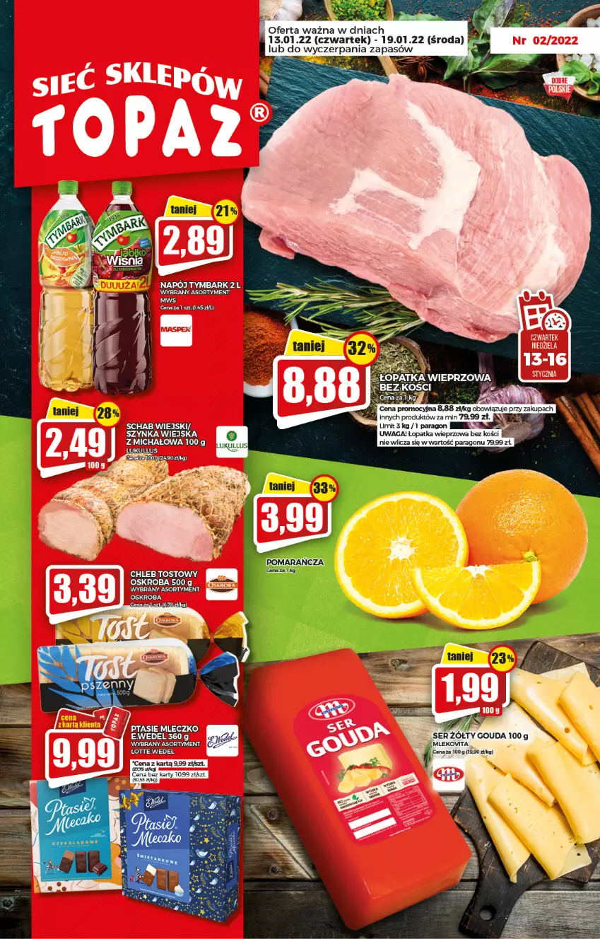 Gazetka promocyjna Topaz - Gazetka - ważna 13.01 do 19.01.2022 - strona 1 - produkty: Jaja, Mleczko, Napój, Ptasie mleczko, Szynka, Tymbark, Waga