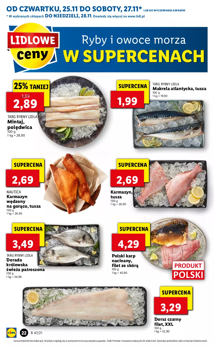 Gazetka promocyjna Lidl - GAZETKA OD 25.11 DO 28.11 - ważna 25.11 do 28.11.2021 - strona 22 - produkty: Dorsz, Karmazyn wędzony, Karp, Mintaj, Owoce, Owoce morza, Polędwica, Ryby i owoce morza, Tusz