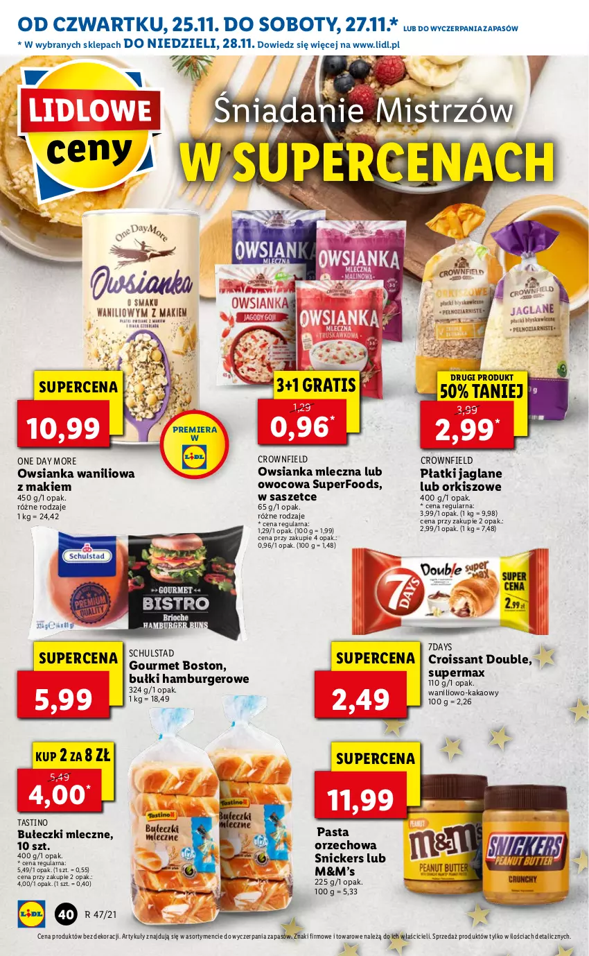 Gazetka promocyjna Lidl - GAZETKA OD 25.11 DO 28.11 - ważna 25.11 do 28.11.2021 - strona 40 - produkty: Bułeczki, Bułeczki mleczne, Burger, Croissant, Gra, Hamburger, Kakao, Owsianka, Snickers