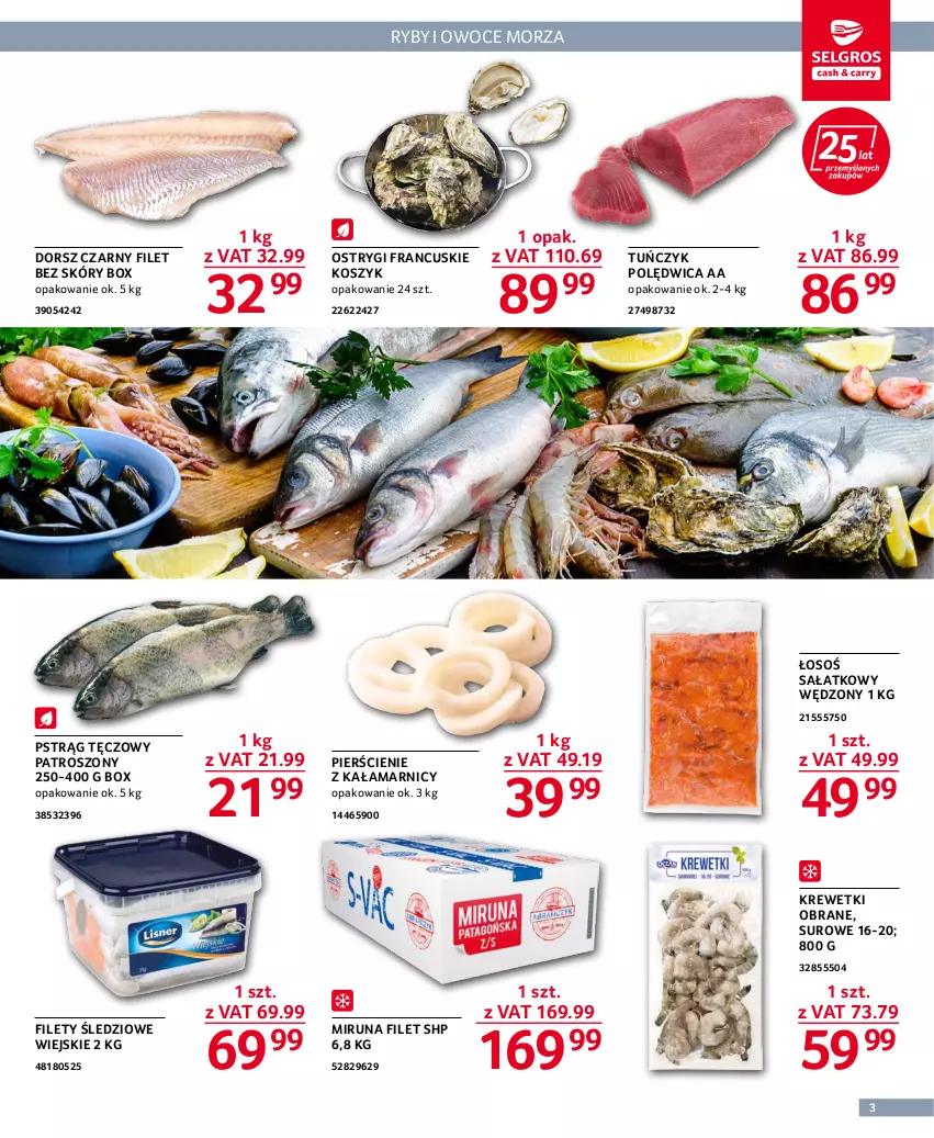 Gazetka promocyjna Selgros - Dla gastronomii - ważna 28.07 do 10.08.2022 - strona 3 - produkty: Dorsz, HP, Kosz, Krewetki, Miruna, Ostrygi, Owoce, Polędwica, Pstrąg, Pstrąg tęczowy, Sałat, Tuńczyk