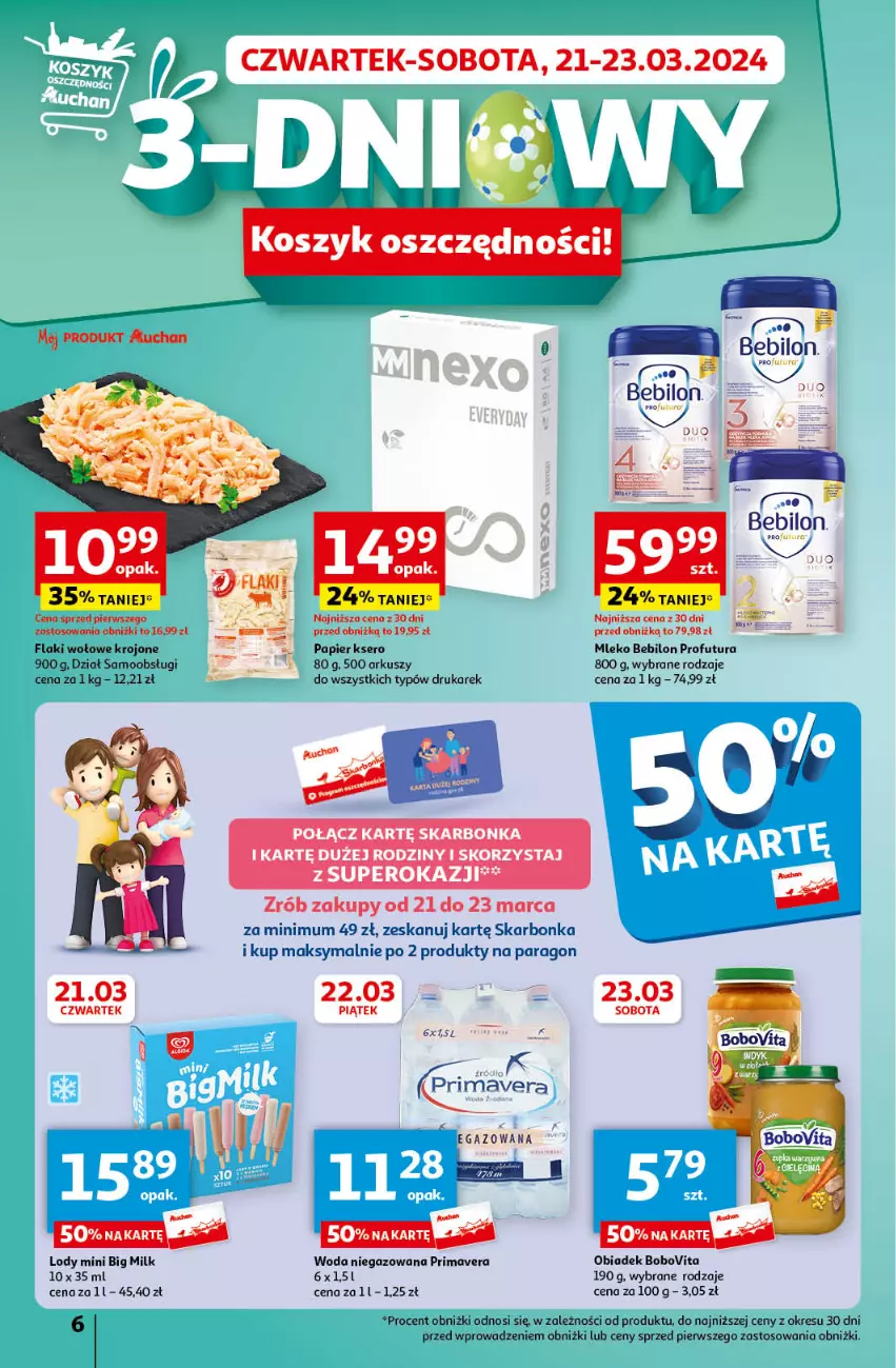 Gazetka promocyjna Auchan - Wielkanoc z najlepszej cenie! Część 2. Hipermarket Auchan - ważna 21.03 do 30.03.2024 - strona 6 - produkty: BEBILON, Big Milk, BoboVita, Flaki, Flaki wołowe, Lody, Mleko, Mleko Bebilon, Papier, Prima, Primavera, Ser, Woda, Woda niegazowana