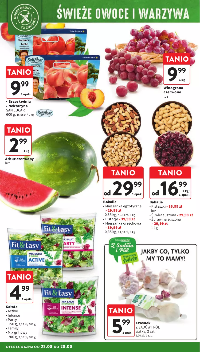 Gazetka promocyjna Intermarche - Gazetka Intermarche - ważna 22.08 do 28.08.2024 - strona 12 - produkty: Arbuz, Czosnek, Fa, Grill, Mieszanka orzechowa, Nektar, Pistacje, Sałat, Siatka, Wino