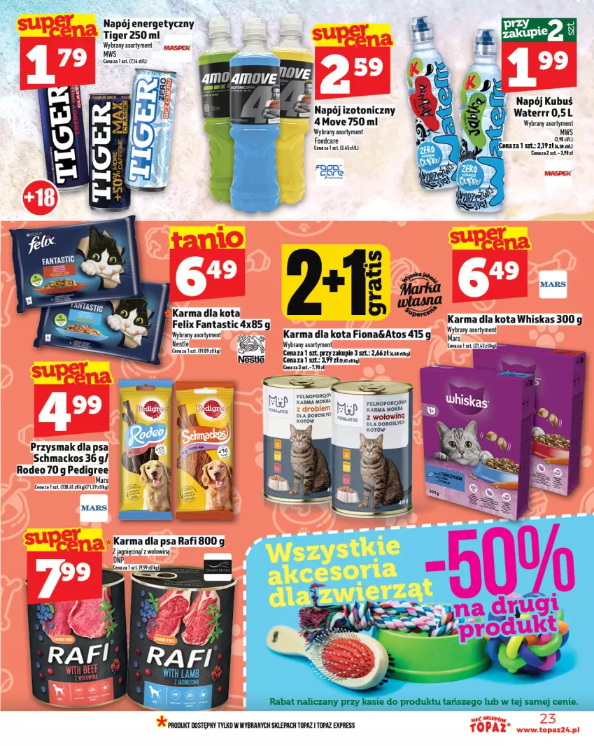 Gazetka promocyjna Topaz - Gazetka - ważna 24.07 do 30.07.2025 - strona 23 - produkty: Fa, Fanta, Gra, Kubuś, Mars, Napój, Napój izotoniczny, Pedigree, Por, Przysmak dla psa, Top, Whiskas