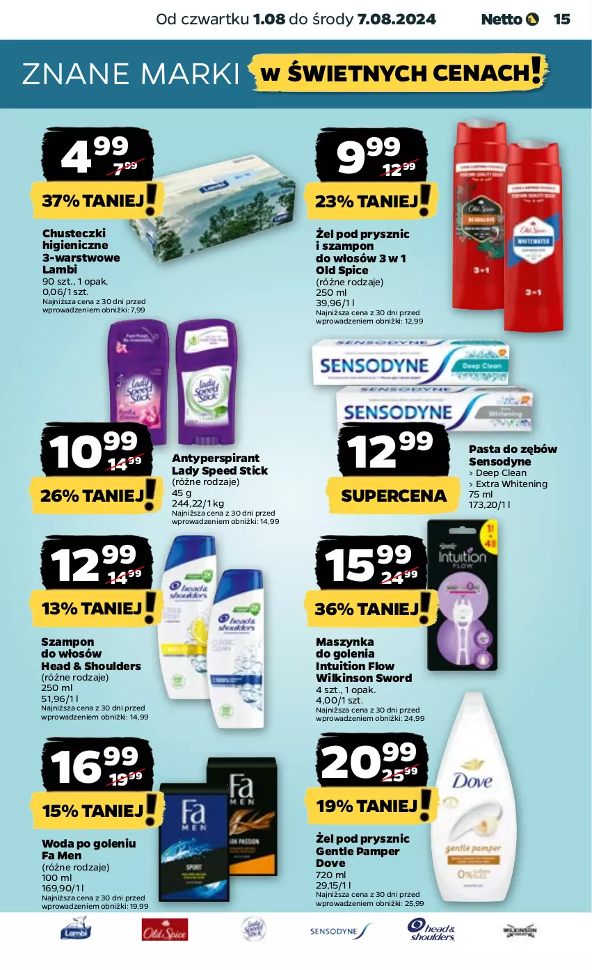 Gazetka promocyjna Netto - Artykuły spożywcze - ważna 01.08 do 07.08.2024 - strona 15 - produkty: Antyperspirant, Chusteczki, Dove, Fa, Lady Speed Stick, Maszynka, Maszynka do golenia, Old Spice, Pasta do zębów, Sensodyne, Szampon, Szynka, Wilkinson Sword, Woda, Woda po goleniu