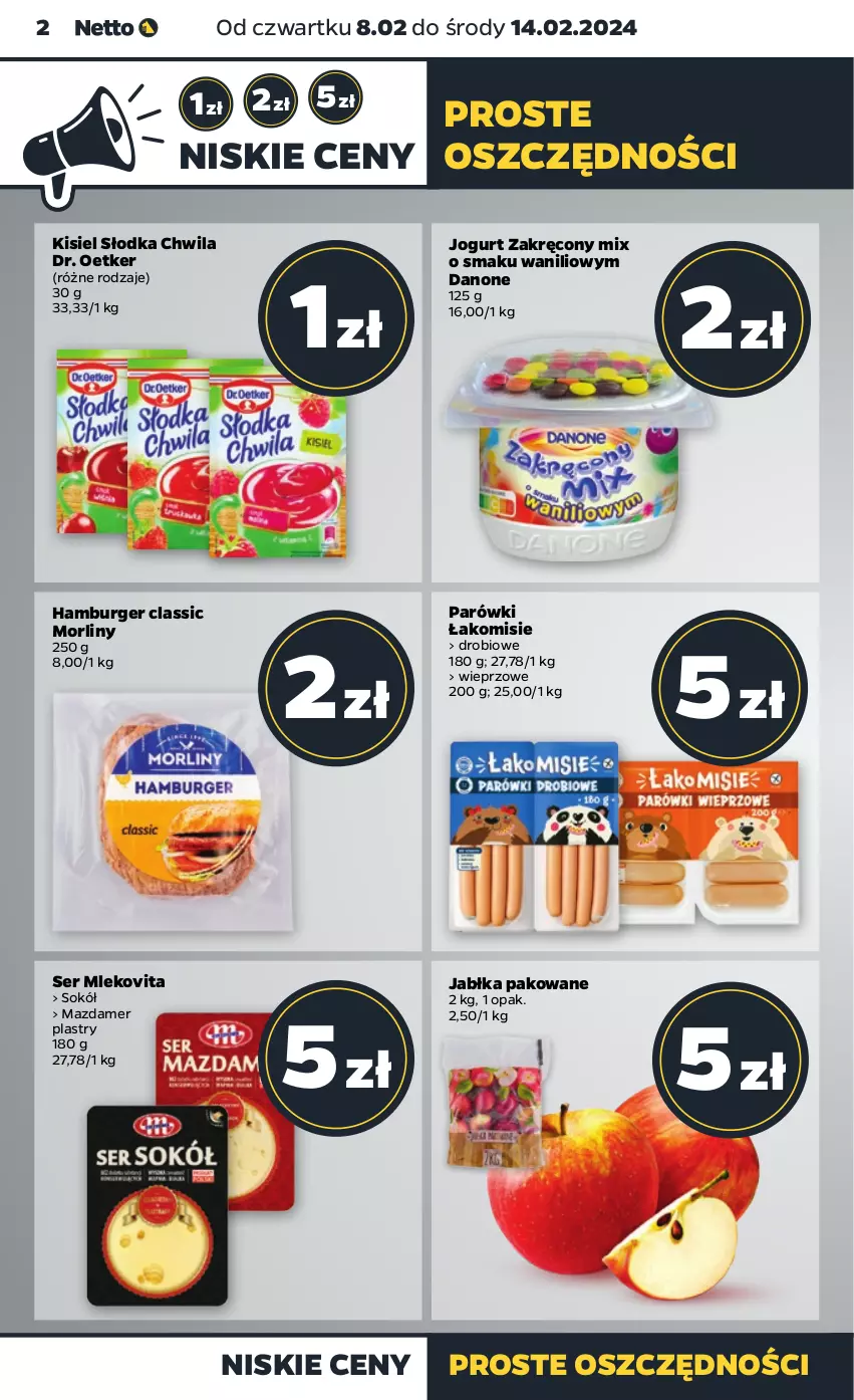 Gazetka promocyjna Netto - Artykuły spożywcze - ważna 08.02 do 14.02.2024 - strona 2 - produkty: Burger, Danone, Dr. Oetker, Hamburger, Jabłka, Jogurt, Kisiel, Mazdamer, Mleko, Mlekovita, Morliny, Parówki, Ser, Słodka Chwila, Sok, Sokół