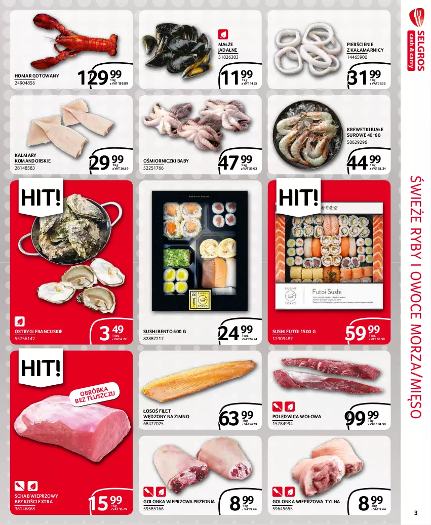 Gazetka promocyjna Selgros - Extra Oferta - ważna 01.12 do 31.12.2021 - strona 3 - produkty: Golonka wieprzowa, Kalmar, Kalmary, Krewetki, Małże, Mięso, Ostrygi, Owoce, Owoce morza, Polędwica, Polędwica wołowa, Ryby i owoce morza, Schab wieprzowy, Sushi