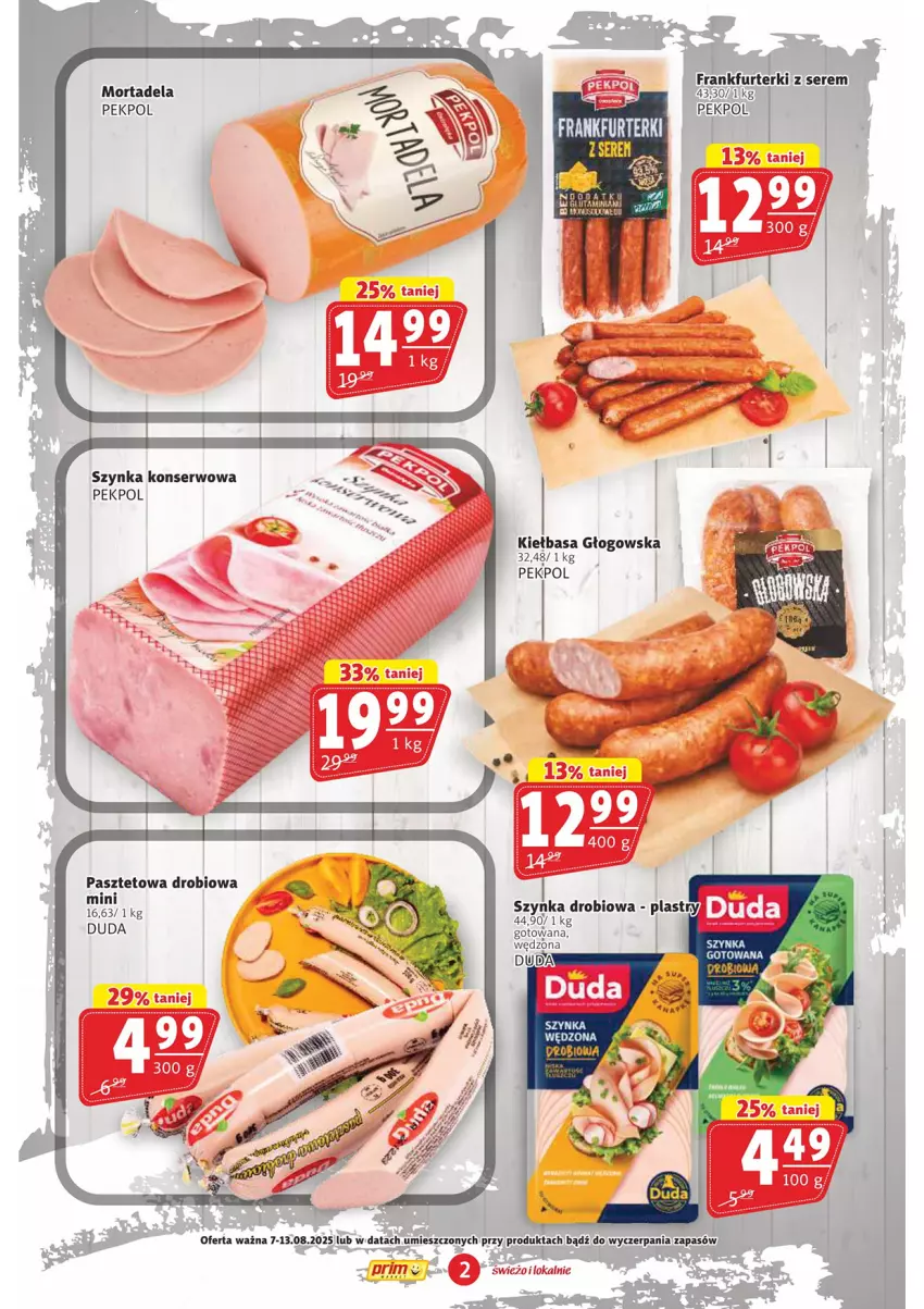Gazetka promocyjna Prim Market - ważna 07.08 do 13.08.2025 - strona 2 - produkty: Duda, Kiełbasa, Kiełbasa głogowska, Pasztet, Pekpol, Ser, Szynka, Szynka konserwowa