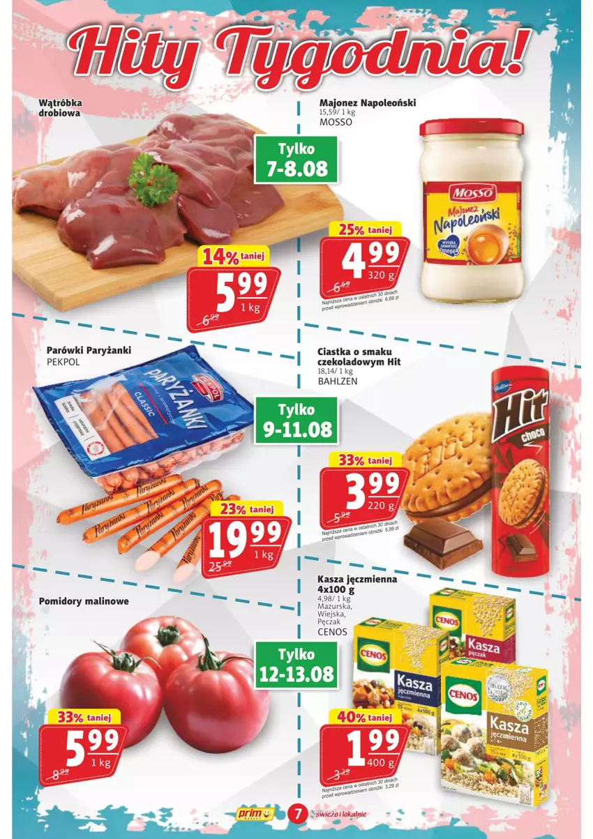 Gazetka promocyjna Prim Market - ważna 07.08 do 13.08.2025 - strona 7 - produkty: Cenos, Ciastka, Kasza, Kasza jęczmienna, Majonez, Oleo, Parówki, Pekpol, Pomidory, Ryż