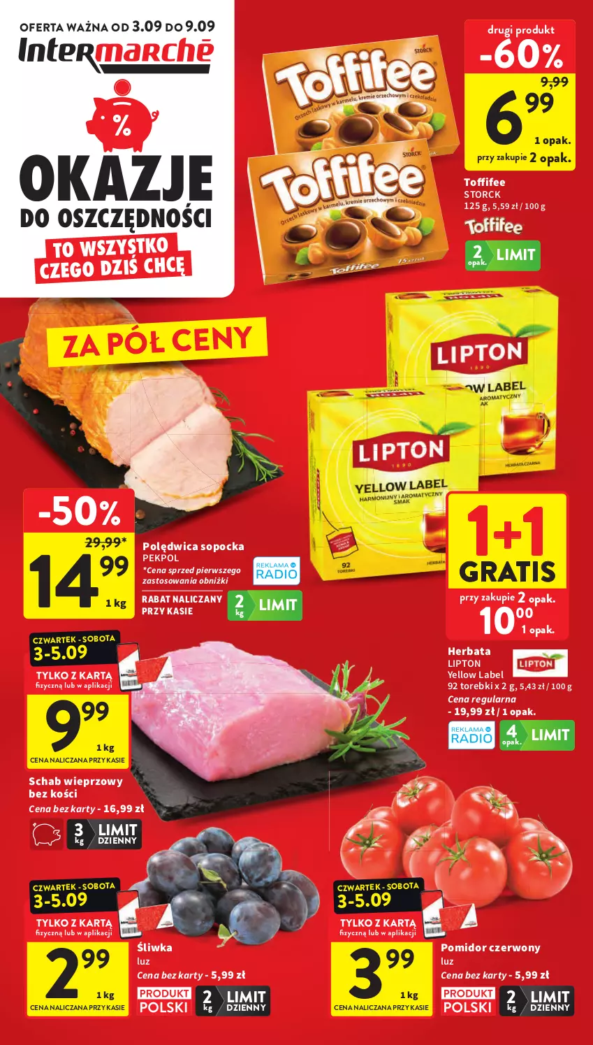 Gazetka promocyjna Intermarche - Gazetka Intermarche - ważna 03.09 do 09.09.2026 - strona 1 - produkty: Gra, Herbata, Lipton, Pekpol, Polędwica, Schab wieprzowy