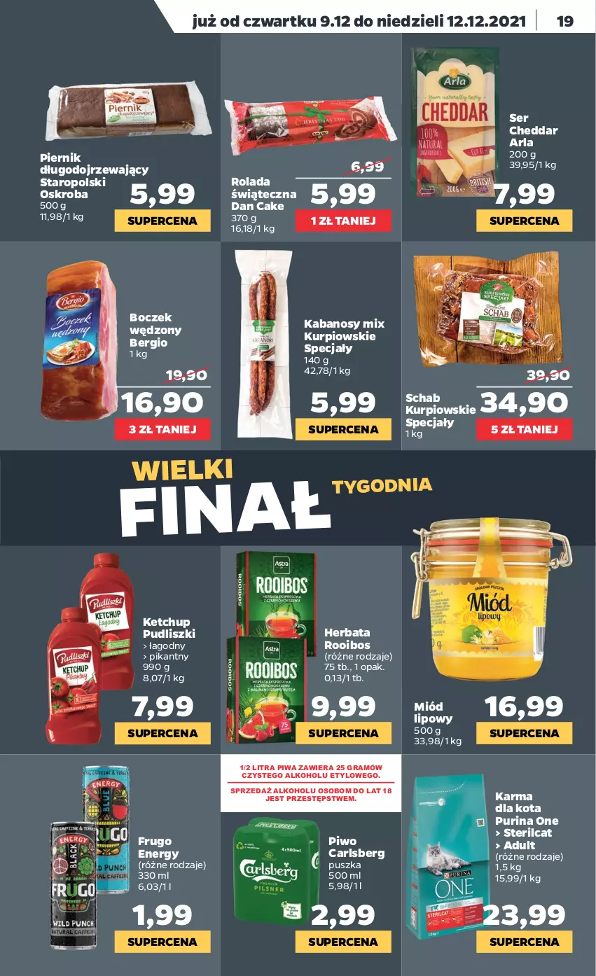 Gazetka promocyjna Netto - Gazetka spożywcza - ważna 06.12 do 12.12.2021 - strona 19 - produkty: Boczek, Carlsberg, Cheddar, Dan Cake, Gra, Herbata, Kabanos, Ketchup, Miód, Piernik, Piwa, Piwo, Pudliszki, Pur, Purina, Rolada, Ser