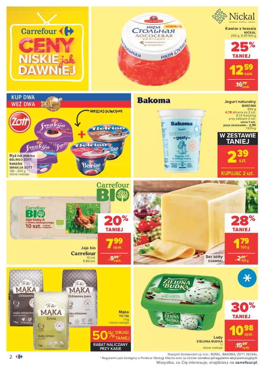 Gazetka promocyjna Carrefour - Gazetka Carrefour - ważna 23.08 do 04.09.2021 - strona 2 - produkty: Bakoma, Belriso, Edam, Jaja, Jogurt, Jogurt naturalny, Kawior, Kosz, Lody, Mąka, Ryż, Ryż na mleku, Ser, Smakija, Sos, Zielona Budka, Zott