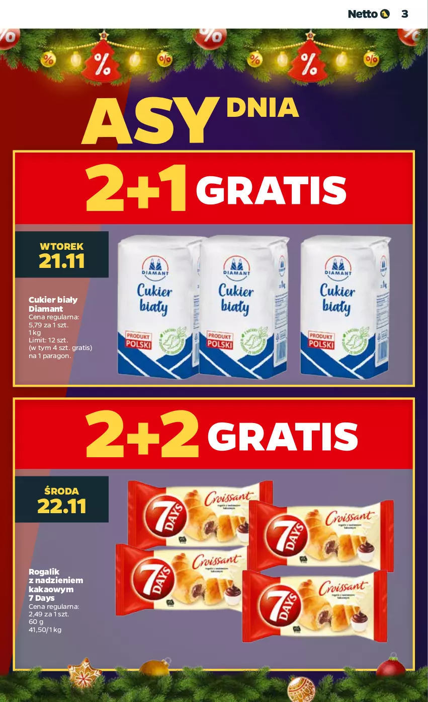 Gazetka promocyjna Netto - Artykuły spożywcze - ważna 20.11 do 25.11.2023 - strona 3 - produkty: 7 Days, Cukier, Diamant, Gra, Kakao, Rogal