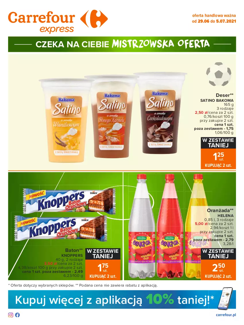 Gazetka promocyjna Carrefour - Gazetka Express - ważna 28.06 do 05.07.2021 - strona 1 - produkty: Bakoma, Baton, Deser, Knoppers, Kosz, Oranżada, Sati, Ser