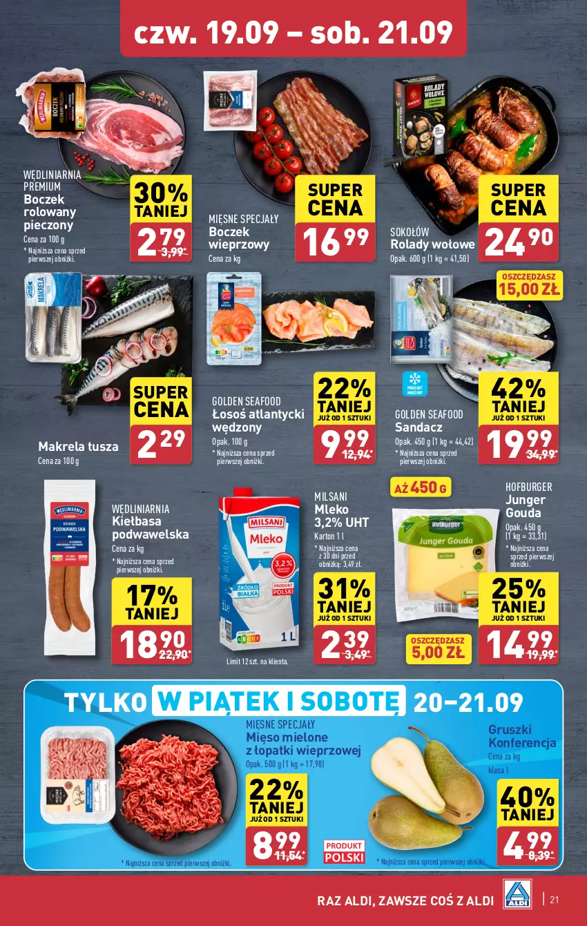 Gazetka promocyjna Aldi - Pełna oferta - ważna 16.09 do 21.09.2024 - strona 21 - produkty: Boczek, Boczek wieprzowy, Burger, Golden Seafood, Gouda, Gruszki, Hofburger, Kiełbasa, Kiełbasa podwawelska, Mięsne specjały, Mięso, Mięso mielone, Mięso mielone z łopatki wieprzowej, Mleko, Piec, Sandacz, Sok, Sokołów, Tusz, Wawel